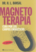 Magnetoterapia. Cura por los campos energ�ticos.