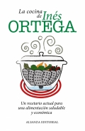La cocina de In�s Ortega. Un recetario actual para una alimentaci�n saludable y econ�mica