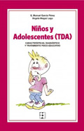 Nios y Adolescentes Inatentos (TDA). Caractersticas, diagnostico y tratamiento psico-educativo
