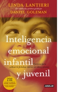 Inteligencia emocional infantil y juvenil. Ejercicios para cultivar la fortaleza interior en niños y jóvenes. Incluye 2 CD.