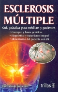 Esclerosis mltiple. Gua prctica para mdicos y pacientes.