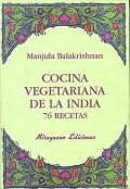Cocina vegetariana de la India. 76 recetas.