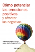 Cmo potenciar las emociones positivas y afrontar las negativas.