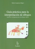Guía práctica para la interpretación de dibujos. Análisis e interpretación de dibujos libres.