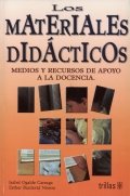 Los materiales did�cticos. Medios y recursos de apoyo a la docencia.