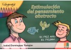 Estimulaci�n del pensamiento abstracto.