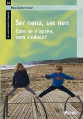 Ser nena, ser nen. Com se n'aprn, com s'educa?