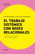 El trabajo sist�mico con redes relacionales. M�s all� de la mediaci�n y de la terapia familiar