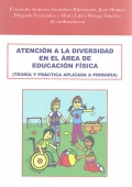 Atencin a la diversidad en el rea de educacin fsica. Teora y prctica aplicada a primaria.