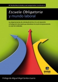 Escuela obligatoria y mundo laboral. Los departamentos de orientacin de los I.E.S. y la transicin al trabajo del alumnado que abandona la escuela temporalmente. El caso de Cordoba.