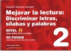 Coleccin estimular y aprender. Mejorar la lectura: discriminar letras, silabas y palabras. Nivel 2.