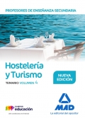 Hostelera y Turismo. Temario. Volumen 4. Cuerpo de Profesores de Enseanza Secundaria.