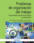 Problemas de organización del trabajo. Productividad, registro de métodos, estudio de tiempos y programación