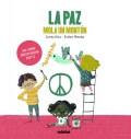 La paz mola un montn