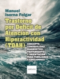 Trastorno por deficit de atenci�n con hiperactividad (TDAH).
