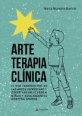 Arte terapia clnica: el uso teraputico de las artes expresivas y creativas aplicadas a nios y adolescentes hospitalizados