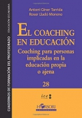El coaching en educacin. Coaching para personas implicadas en la educacin propia o ajena