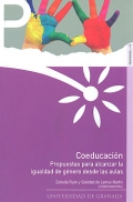 Coeducacin. Propuestas para alcanzar la igualdad de gnero desde las aulas. 