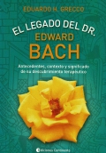 El legado del Dr. Edward Bach. Antecedentes, contexto y significado de su descubrimiento teraputico