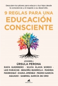 9 reglas para una educacin consciente. Descubre los pilares para educar a tus hijos desde la consciencia y el respeto a su desarrollo