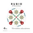 Mandalas educativos + 5 años Rubio el arte de colorear