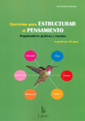 Ejercicios para estructurar el pensamiento. Organizadores gráficos y visuales. A partir de 10 años