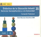 Didctica de la Educacin Infantil. Servicios Socioculturales y a la Comunidad. Formacin profesional. 35. ( CD ).
