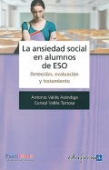 La ansiedad social en alumnos de ESO. Detección, evaluación y tratamiento.