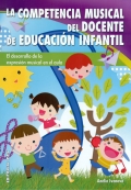 La competencia musical del docente de educaci�n infantil. El desarrollo de la expresi�n musical en el aula