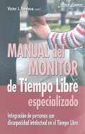 Manual del monitor del tiempo libre especializado. Integración de personas con discapacidad intelectual en el Tiempo Libre
