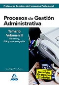 Procesos de Gestión Administrativa. Temario. Volumen II. Marketing, IVA y mecanografía. Cuerpo de Profesores Técnicos de Formación Profesional.