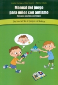 Manual del juego para nios con autismo. Del cucutrs al juego simblico. (Con CD)