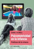 Psicomotricidad en la infancia. Poticas de la crianza