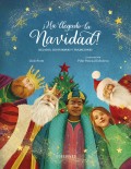 Ha llegado la navidad! Relatos, costumbres y tradiciones
