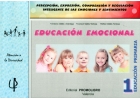 Educacin emocional 1. Percepcin, expresin, comprensin y regulacin inteligente de las emociones y sentimientos.