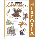 Mi primer Larousse de Historia.