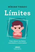 Lmites. Cmo educar con lmites conscientes y crecer juntos