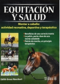 Equitacin y salud. Montar a caballo: actividad creativa, deportiva y teraputica.