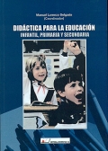 Did�ctica para la educaci�n infantil, primaria y secundaria.