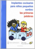 Implantes cocleares para ni�os peque�os sordos. Las primeras palabras.