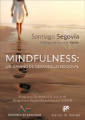 Mindfulness: un camino de desarrollo personal. programa de desarrollo personal mindfulness based mental balance (mbmb)