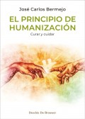 El principio de humanizaci�n: curar y cuidar