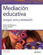 Mediacin educativa. Juegos, ocio y recreacin