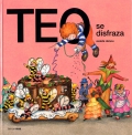 Teo se disfraza. Teo descubre el mundo.