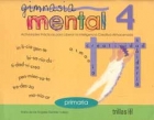 Gimnasia mental 4. Actividades pr�cticas para liberar la inteligencia creativa almacenada