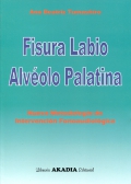 Fisura labio alvolo palatina. Nueva metodologa de intervencin fonoaudiolgica.