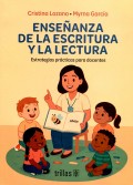 Ense�anza de la escritura y la lectura. Estrategias pr�cticas para docentes
