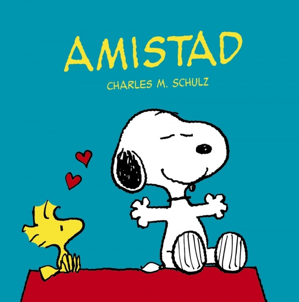 AMISTAD. SNOOPY TAPA DURA CHARLES M. SCHULZ