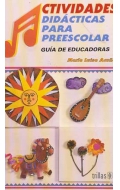Actividades didcticas para Preescolar. Gua de educadoras.