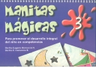 Manitas m�gicas 3. Para promover el desarrollo integral del ni�o en competencias.